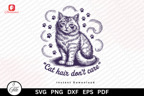 Funny Cat Mom Cat Hair Don’t Care SVG: A Must-Have Graphic for Crafters