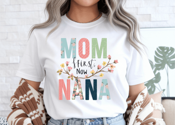 Mom First Now Nana Mother's Day SVG Review for Real Projects