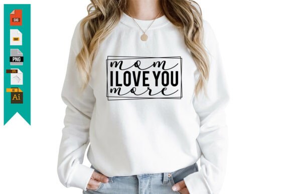 Mom I Love You More Free Svg Design: A Versatile Graphic Asset for Local Branding