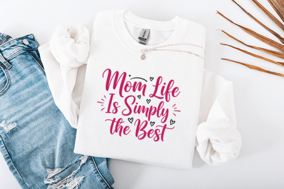 Mom Life Is Simply the Best SVG Review: A Heartfelt Embroidery Design