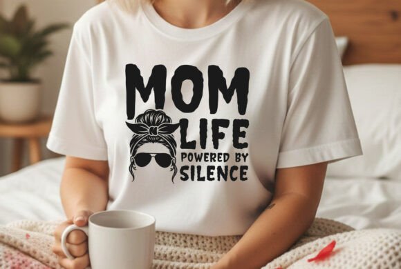 Mom Life Powered by Silence Svg Tee: A Graphic Design Asset for T-Shirt Designs
