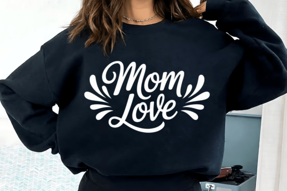 Mom Love PNG Mother’s Day Typography SVG Review for Real Projects