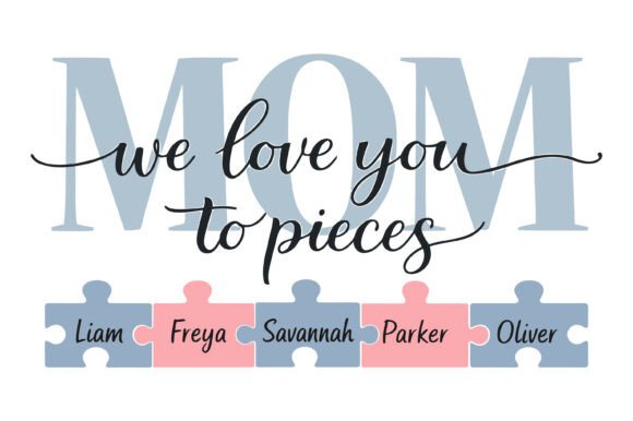 Mom We Love You to Pieces SVG – A Versatile Graphic for T-Shirt Designs and Content Publishing
